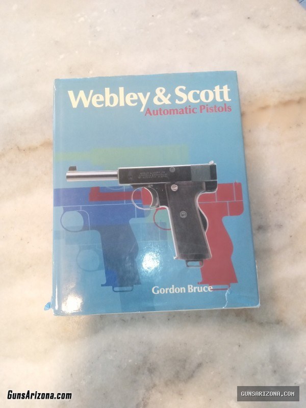 Book - Webley & Scott Automatic Pistols